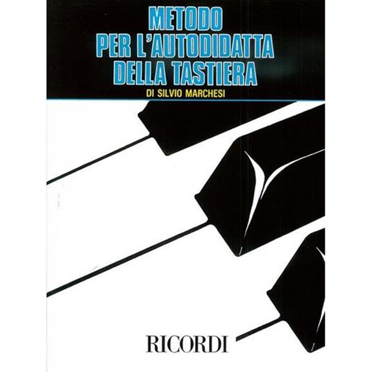  Metodo Per L' Autodidatta della Tastiera - Silvio Marchesi -  Silvio Marchesi - copertina