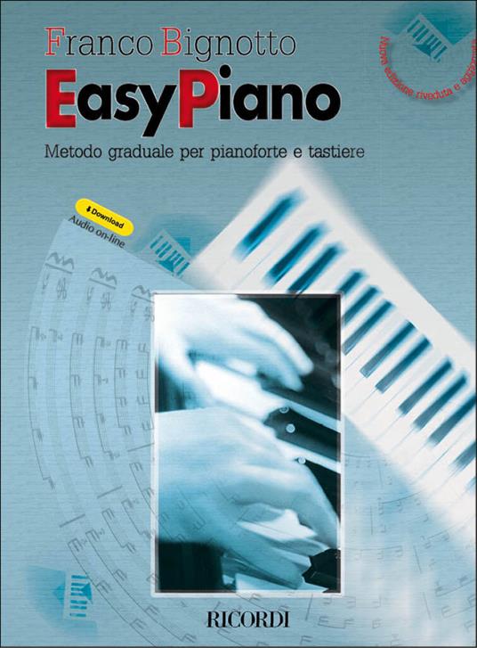  Easy Piano. Metodo Graduale per Pianoforte + contenuti audio online -  F. Bignotto - copertina