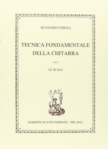 Tecnica fondamentale della chitarra. Per le Scuole superiori - Ruggiero Chiesa - copertina