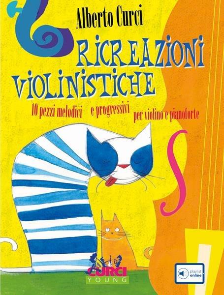  Ricreazioni violinistiche. Per violino e pianoforte. Spartito -  Alberto Curci - copertina