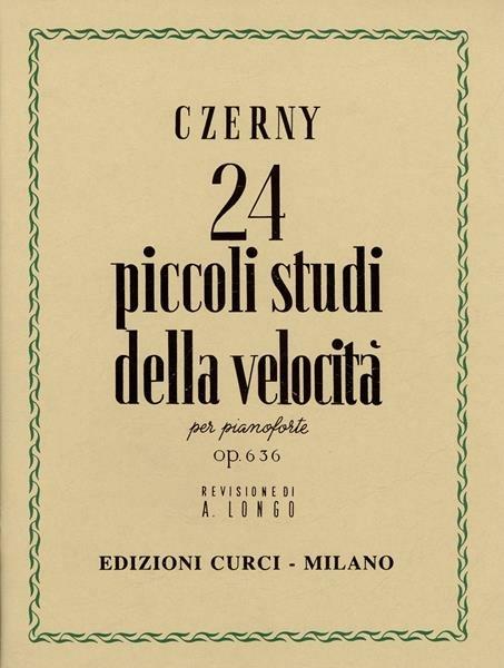 24 piccoli studi della velocità Op. 636. Per pianoforte. Spartito. Metodo -  Carl Czerny - copertina