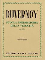  Duvernoy. Scuola Preparatoria Della Velocità Op. 276. per Pianoforte