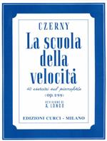 La scuola della velocità. 40 studi op. 299