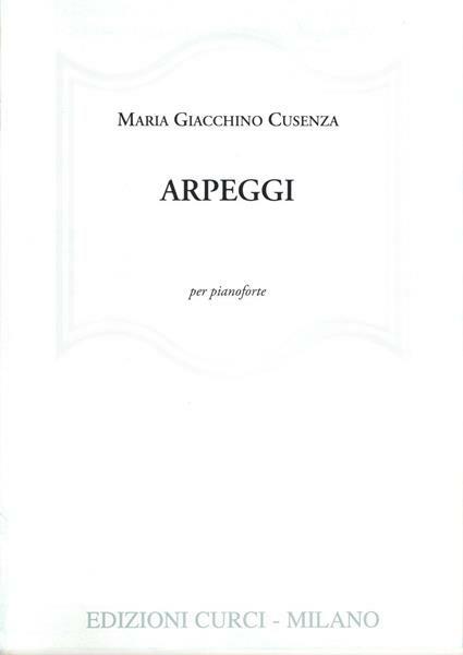  Arpeggi per pianoforte. Metodo -  Cusenza Maria Giacchino - copertina