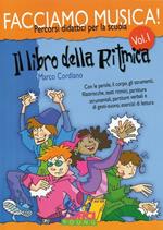  Facciamo musica. Il libro della ritmica. Per la Scuola media