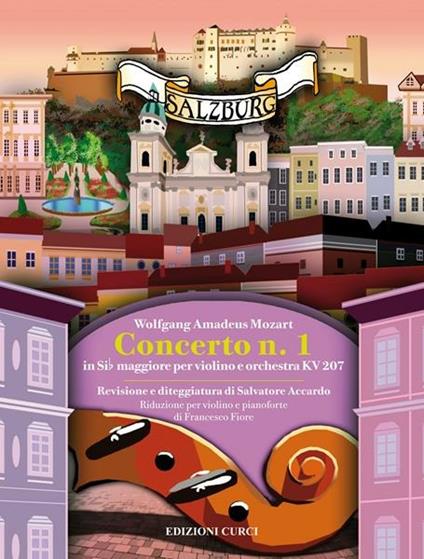 Concerto n. 1 in Si bemolle maggiore KV207. Per violino e orchestra. Spartito -  Wolfgang Amadeus Mozart - copertina