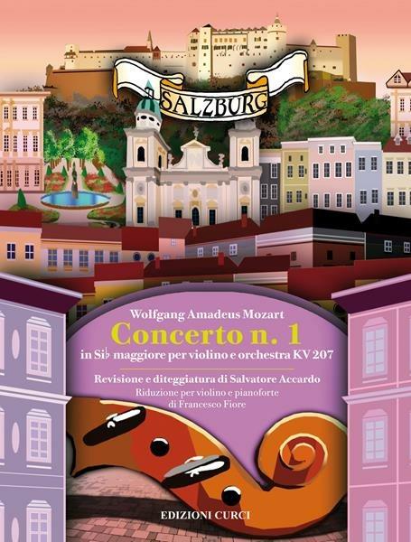 Concerto n. 1 in Si bemolle maggiore KV207. Per violino e orchestra. Spartito -  Wolfgang Amadeus Mozart - copertina
