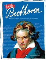  Facile Beethoven. Per pianoforte. Spartito