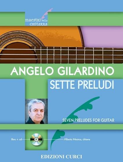 Sette preludi. Per chitarra. Spartito -  Angelo Gilardino - copertina