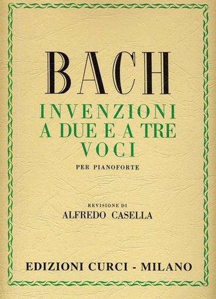 Invenzioni a due e a tre voci. Per pianoforte. Spartito -  Johann Sebastian Bach - copertina