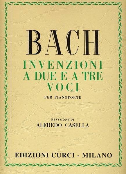Invenzioni a due e a tre voci. Per pianoforte. Spartito -  Johann Sebastian Bach - copertina