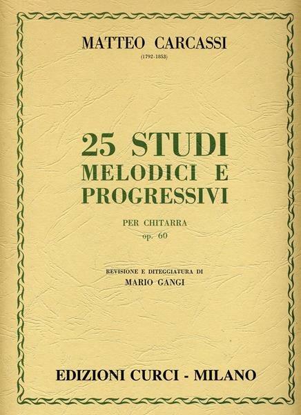 Venticinque studi melodici progressivi op. 60 per chitarra -  Matteo Carcassi - copertina