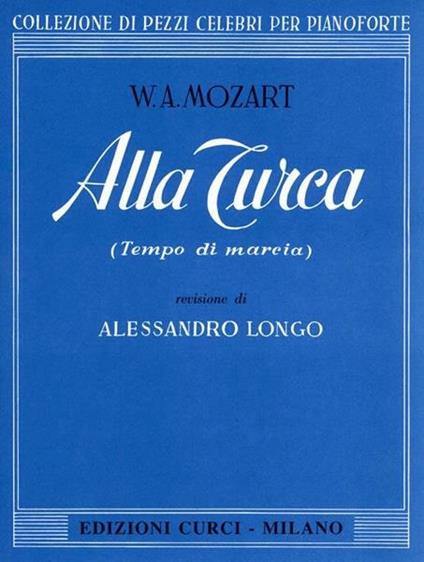  Alla turca (tempo di marcia) dalla sonata in La maggiore KV 331. Per pianoforte. Spartito -  Wolfgang Amadeus Mozart - copertina