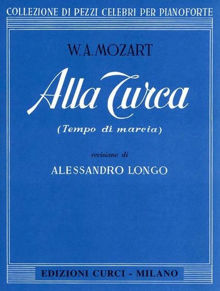  Alla turca (tempo di marcia) dalla sonata in La maggiore KV 331. Per pianoforte. Spartito -  Wolfgang Amadeus Mozart - copertina