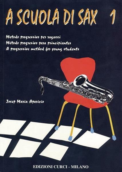 A scuola di sax. Metodo progressivo per ragazzi. Metodo -  Josep Maria Aparicio - copertina