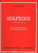  Solfeggi . In chiave di Sol e di Fa per l'apprendimento del linguaggio jazzistico. Metodo