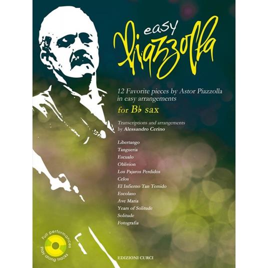  12 favourite pieces by Astor Piazzolla in easy arrangements. Per sassofono in Sib. Spartito -  Astor Piazzolla - copertina