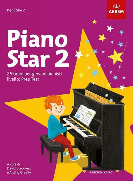  Piano star 2. 26 brani per giovani pianisiti. Livello: prep test. Per pianoforte. Spartito - copertina