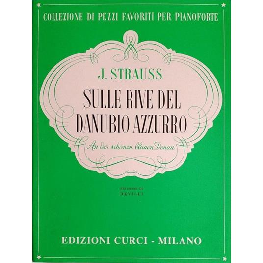  Sulle rive del Danubio. Valzer. Per pianoforte. Spartito -  Johann Strauss - copertina