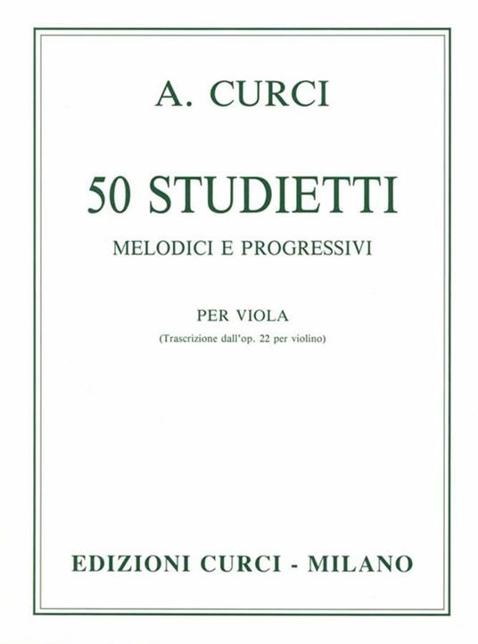 50 Studietti melodici e progressivi per viola. Alberto -  Alberto Curci - copertina