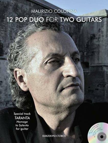  12 pop duo for two guitars. Special track Taranta - Homage to Salento. Per chitarra. Spartito -  Maurizio Colonna - copertina