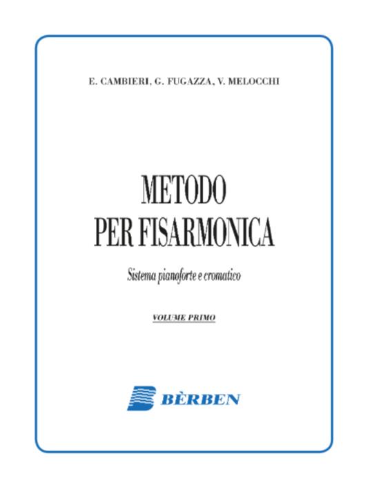 Cambieri Fugazza Melocchi. Metodo per Fisarmonica vol. 1 - copertina