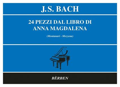  J. S. Bach. 24 Pezzi Dal Libro di Anna Magdalena -  Johann Sebastian Bach - copertina