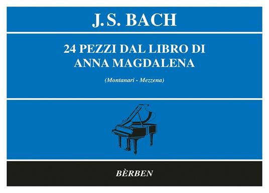  J. S. Bach. 24 Pezzi Dal Libro di Anna Magdalena -  Johann Sebastian Bach - copertina