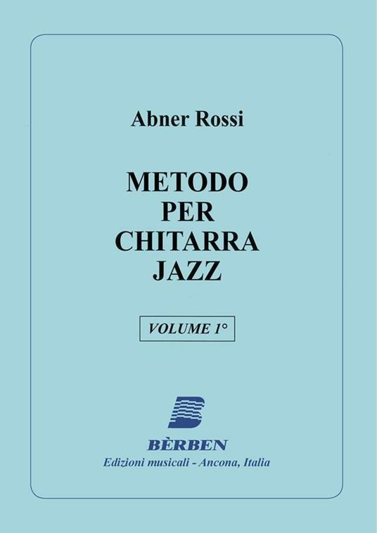  Abner Rossi-Metodo per Chitarra Jazz vol. 1 - copertina