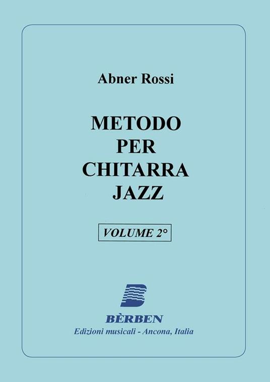  Abner Rossi. Metodo di Chitarra Jazz vol.2 - copertina