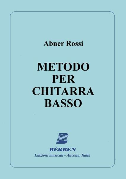  Abner Rossi. Metodo per Chitarra Basso -  Abner Rossi - copertina