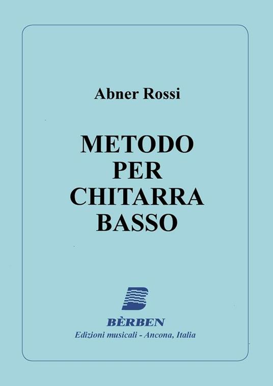  Abner Rossi. Metodo per Chitarra Basso -  Abner Rossi - copertina