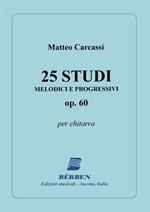  25 Studi Melodici e Progressivi Op 60. Matteo Carcassi. Chitarra Classica