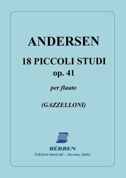  Andersen. 18 Piccoli Studi Op. 41. Metodo per Flauto - copertina