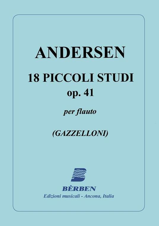  Andersen. 18 Piccoli Studi Op. 41. Metodo per Flauto - copertina