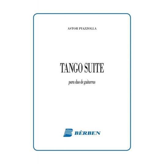  Tango Suite. Per due chitarre. Spartito -  Astor Piazzolla - copertina