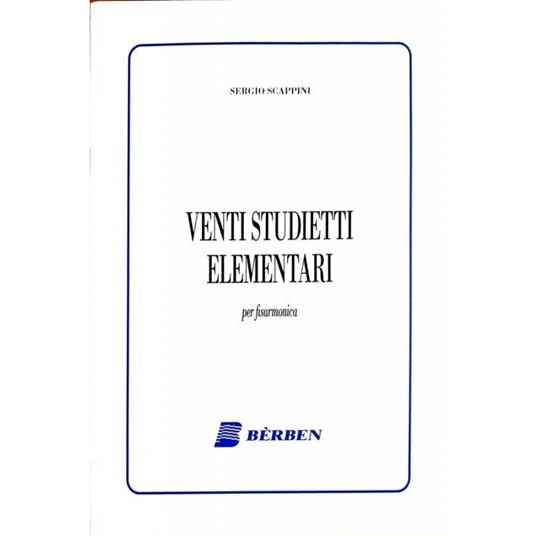  Venti studietti elementari. Per fisarmonica. Spartito -  Sergio Scappini - copertina