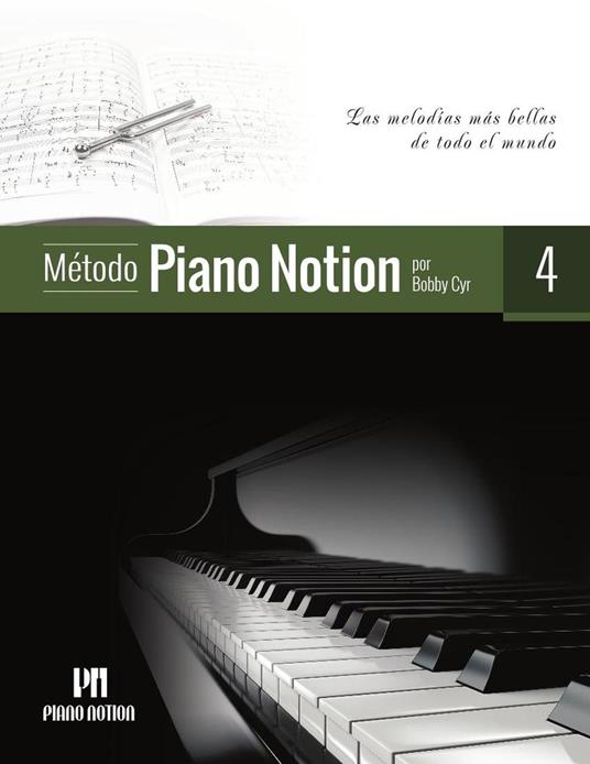 Método Piano Notion 4 (Las Melodías Más Bellas de Todo el Mundo)