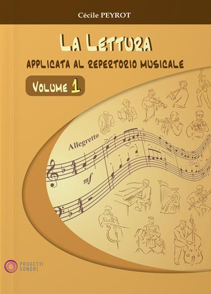  Cécile Peyrot. Lettura Applicata Al Repertorio Musicale vol.1 - copertina