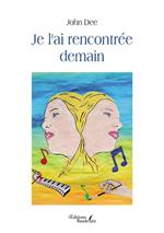 Je l'ai rencontrée demain