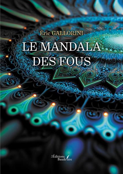 Le mandala des fous