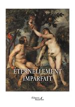 Éternellement imparfait