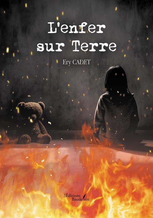L’enfer sur Terre