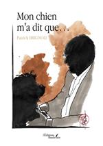 Mon chien m'a dit que…