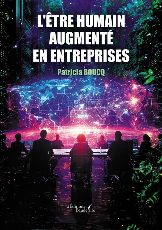 L'être humain augmenté en entreprises