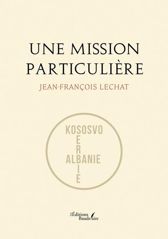 Une mission particulière
