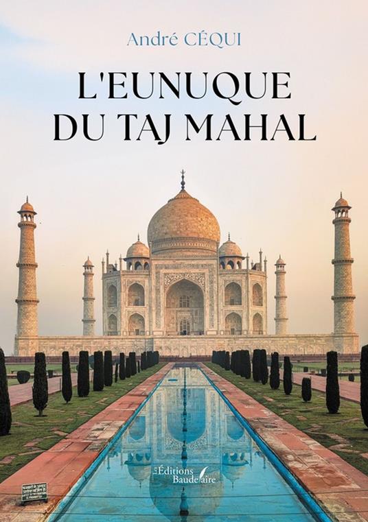 L'eunuque du Taj Mahal