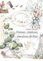 Poèmes, citations, émotions de Rose