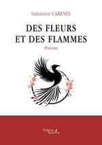 Des fleurs et des flammes