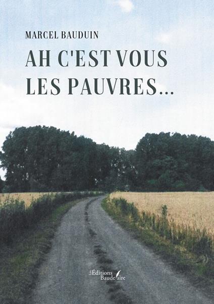 Ah c'est vous les pauvres…